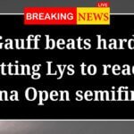 Gauff beats hard hitting Lys to reach China Open semifinals