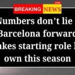 Numbers dont lie – Barcelona forward makes starting role his own this season