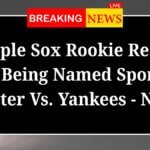 Purple Sox Rookie Reacts To Being Named Sport 3 Starter Vs Yankees NESN