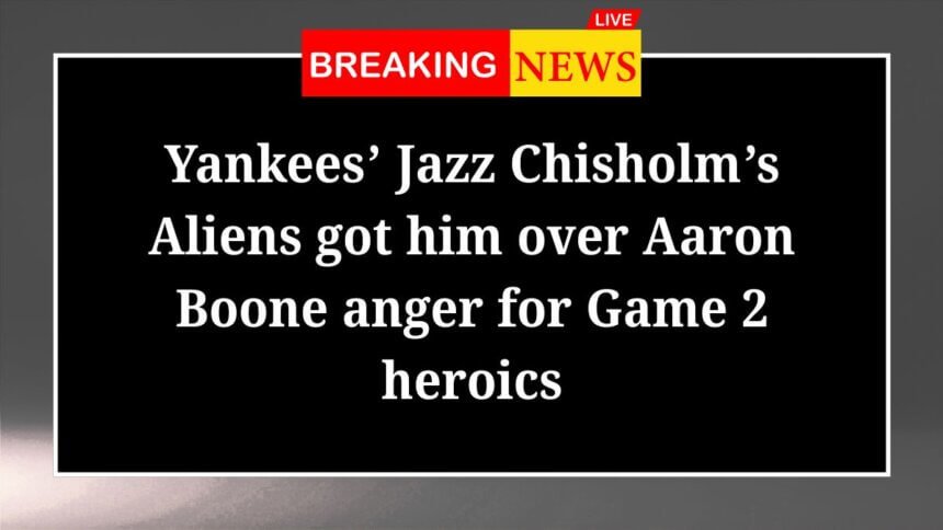 Yankees Jazz Chisholms Aliens got him over Aaron Boone anger for Game 2 heroics